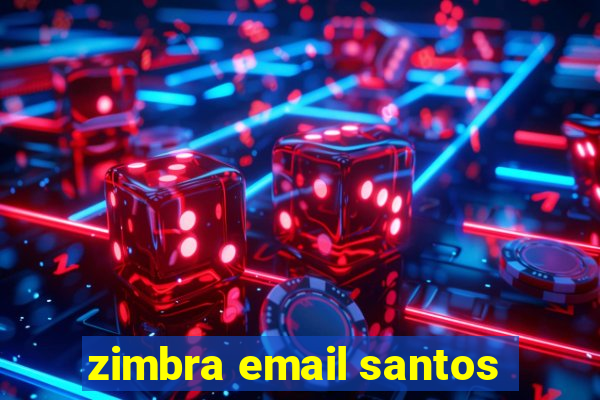 zimbra email santos